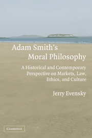 Adam Smith's Moral Philosophy: A Historical and Contemporary Perspective on Markets, Law, Ethics, and Culture(Historical Perspectives on Modern Economics)