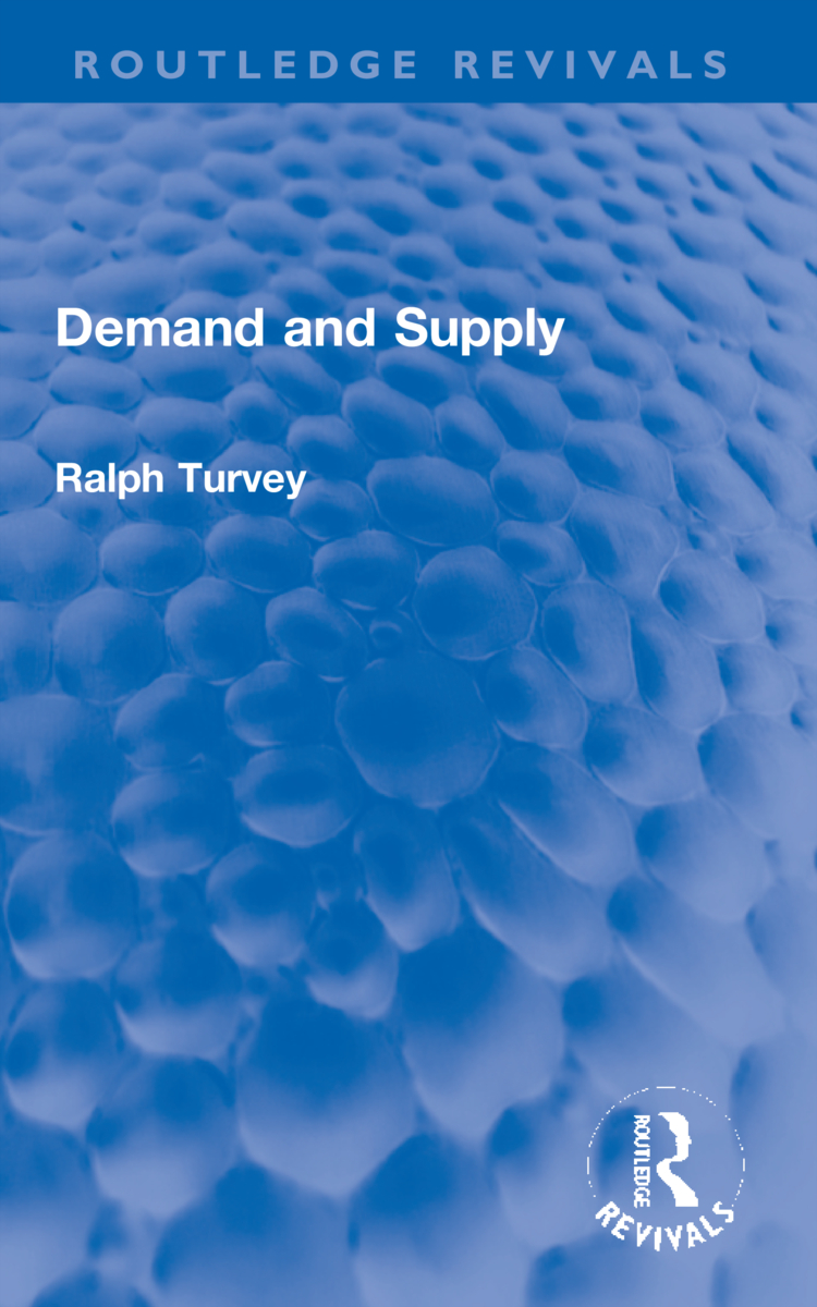 Demand and Supply: (Routledge Revivals)