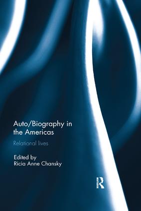 Auto/Biography in the Americas: Relational Lives