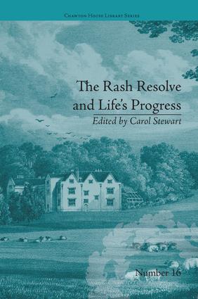 The Rash Resolve and Life's Progress: by Eliza Haywood(Chawton House Library: Women's Novels)