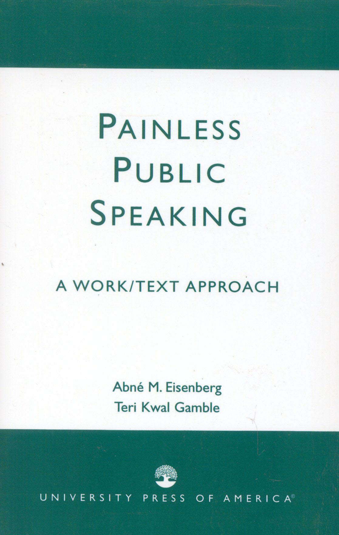Painless Public Speaking: A Work Text Approach(English)