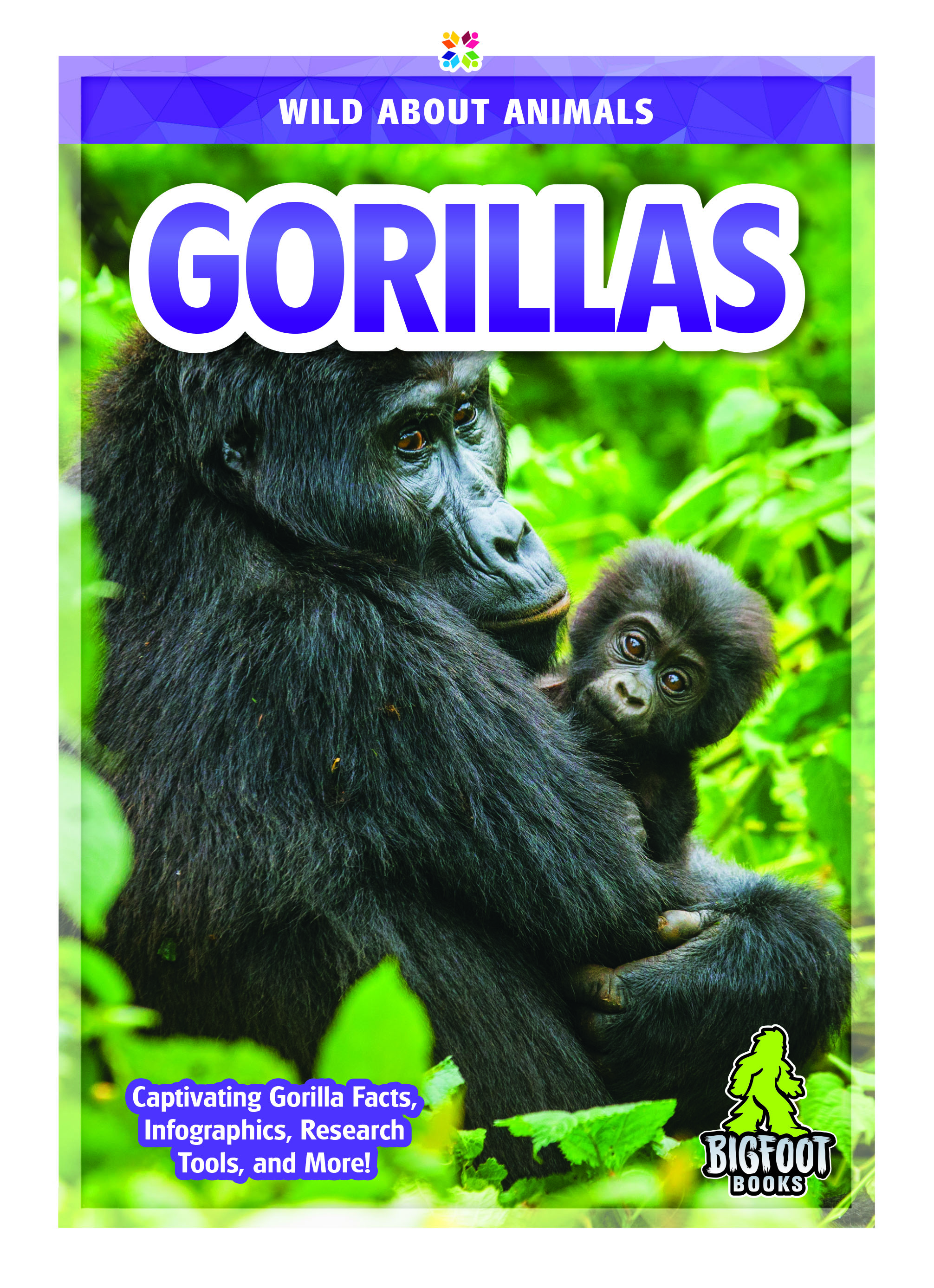 Gorillas: (Wild About Animals)