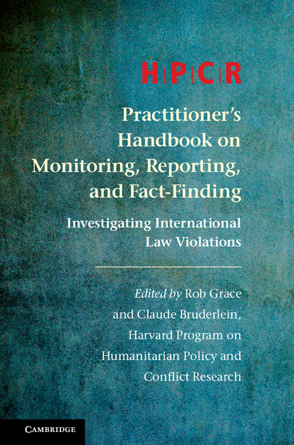 HPCR Practitioner's Handbook on Monitoring, Reporting, and Fact-Finding: Investigating International Law Violations