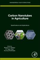 Carbon Nanotubes in Agriculture: Specifications and Applications(Nanomaterial-Plant Interactions)