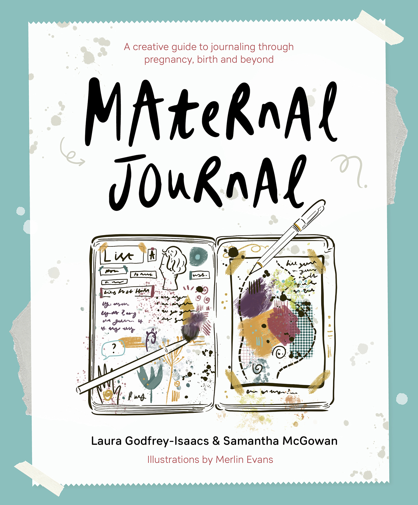 Maternal Journal: A creative guide to journaling through pregnancy, birth and beyond