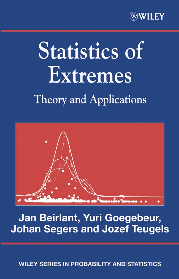 Statistics of Extremes: Theory and Applications(Wiley Series in Probability and Statistics)