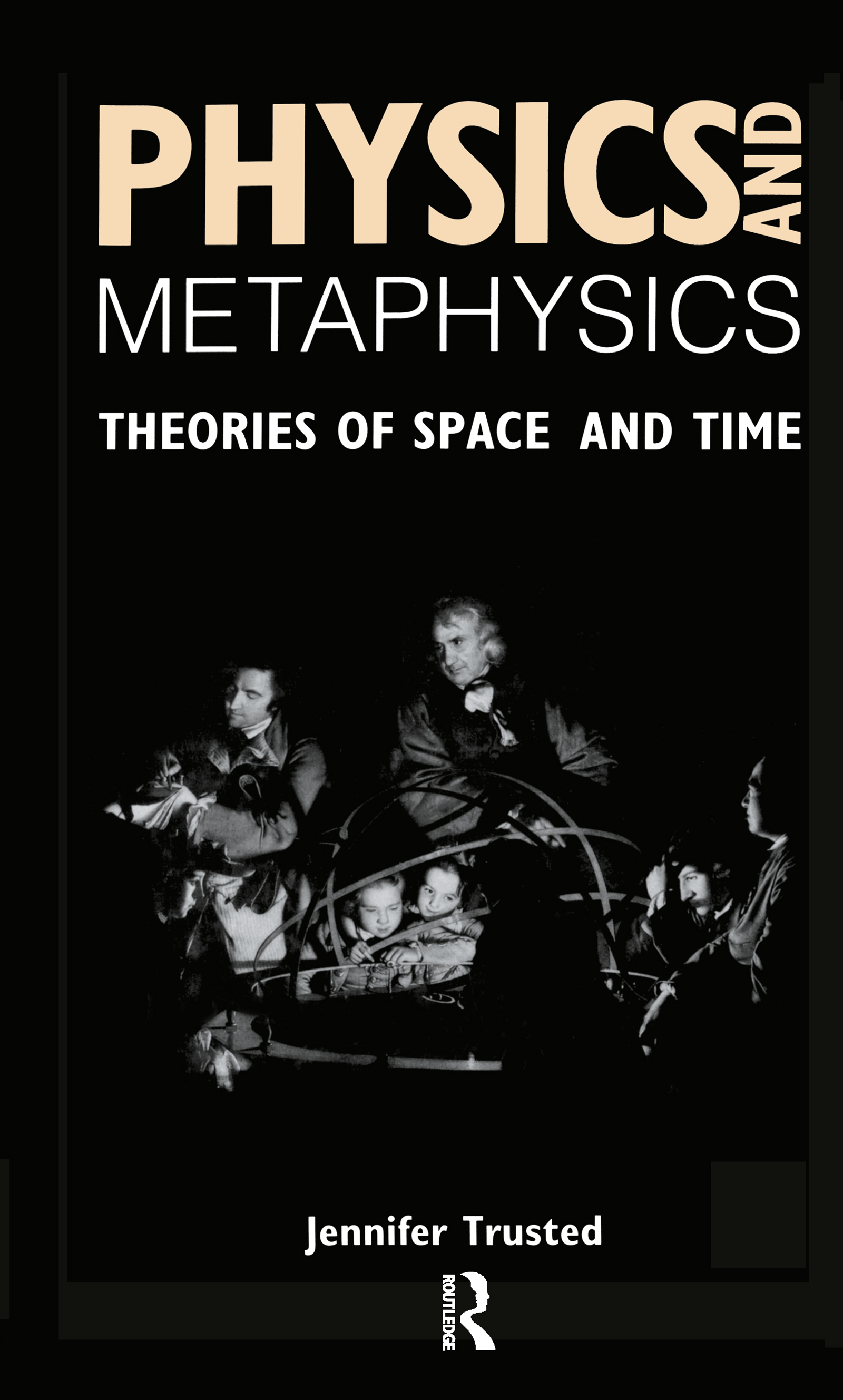 Physics and Metaphysics: Theories of Space and Time(English)