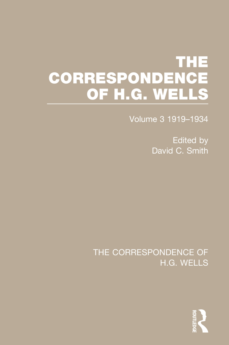 The Correspondence of H.G. Wells: Volume 3 1919–1934(The Correspondence of H.G. Wells)