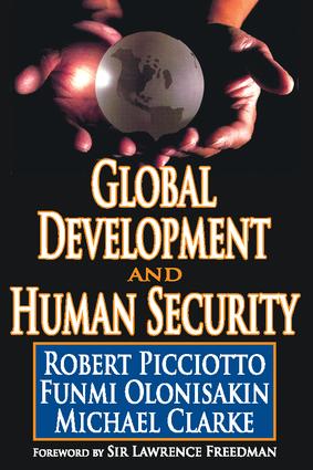 Global Development and Human Security: Robert Picciotto Funmi Olonisakin Michael Clarke(English)
