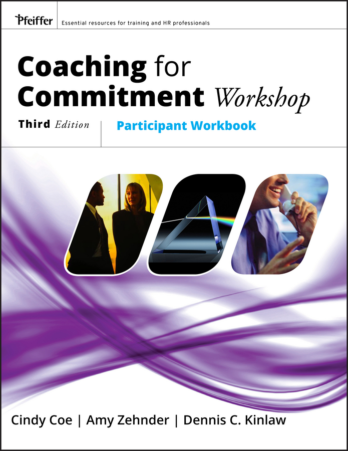 Coaching For Commitment Workshop: Participant's Workbook(English)