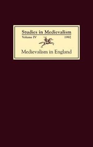 Studies in Medievalism IV: Medievalism in England(Studies in Medievalism)