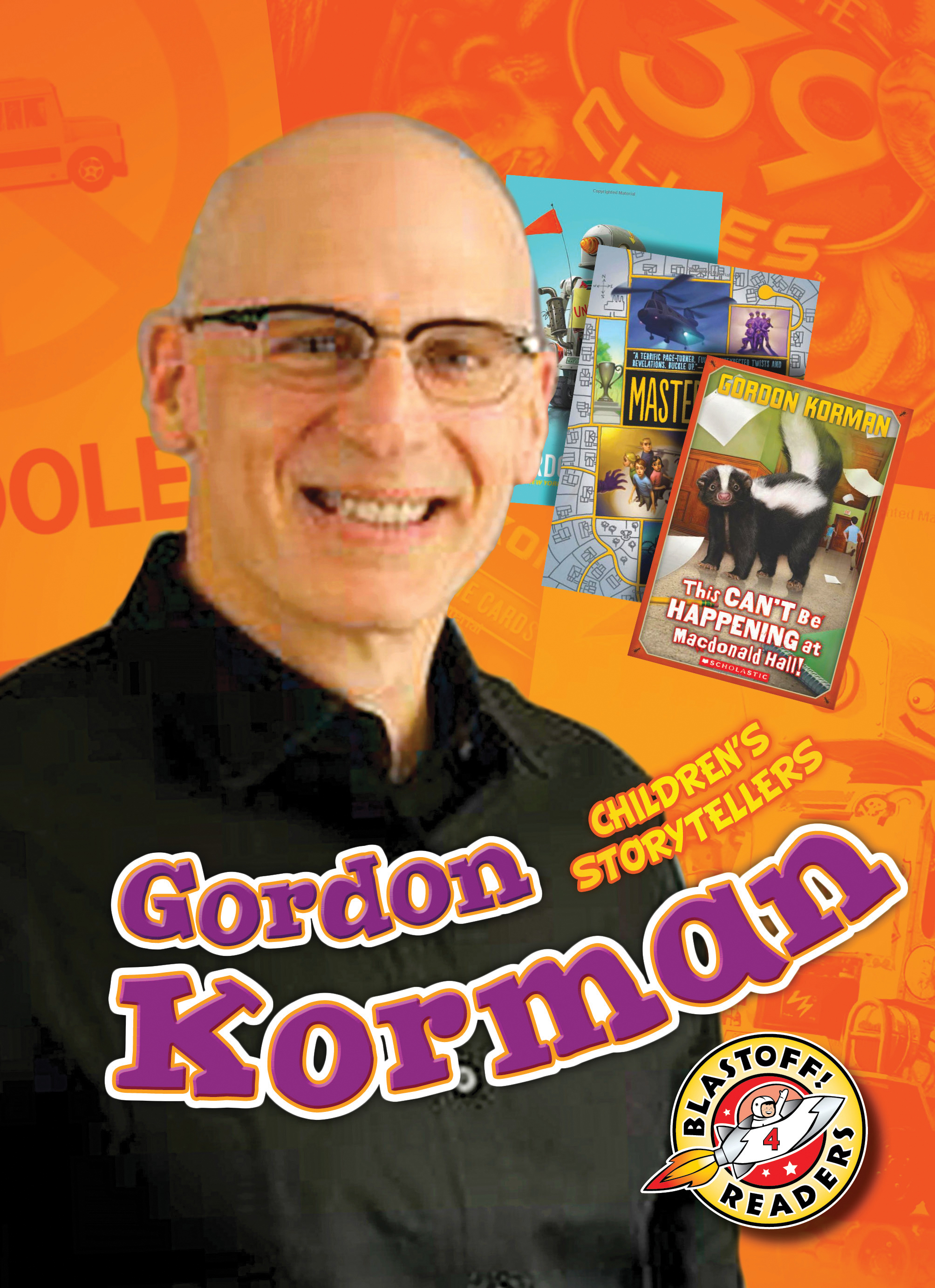 Gordon Korman: (Children's Storytellers)