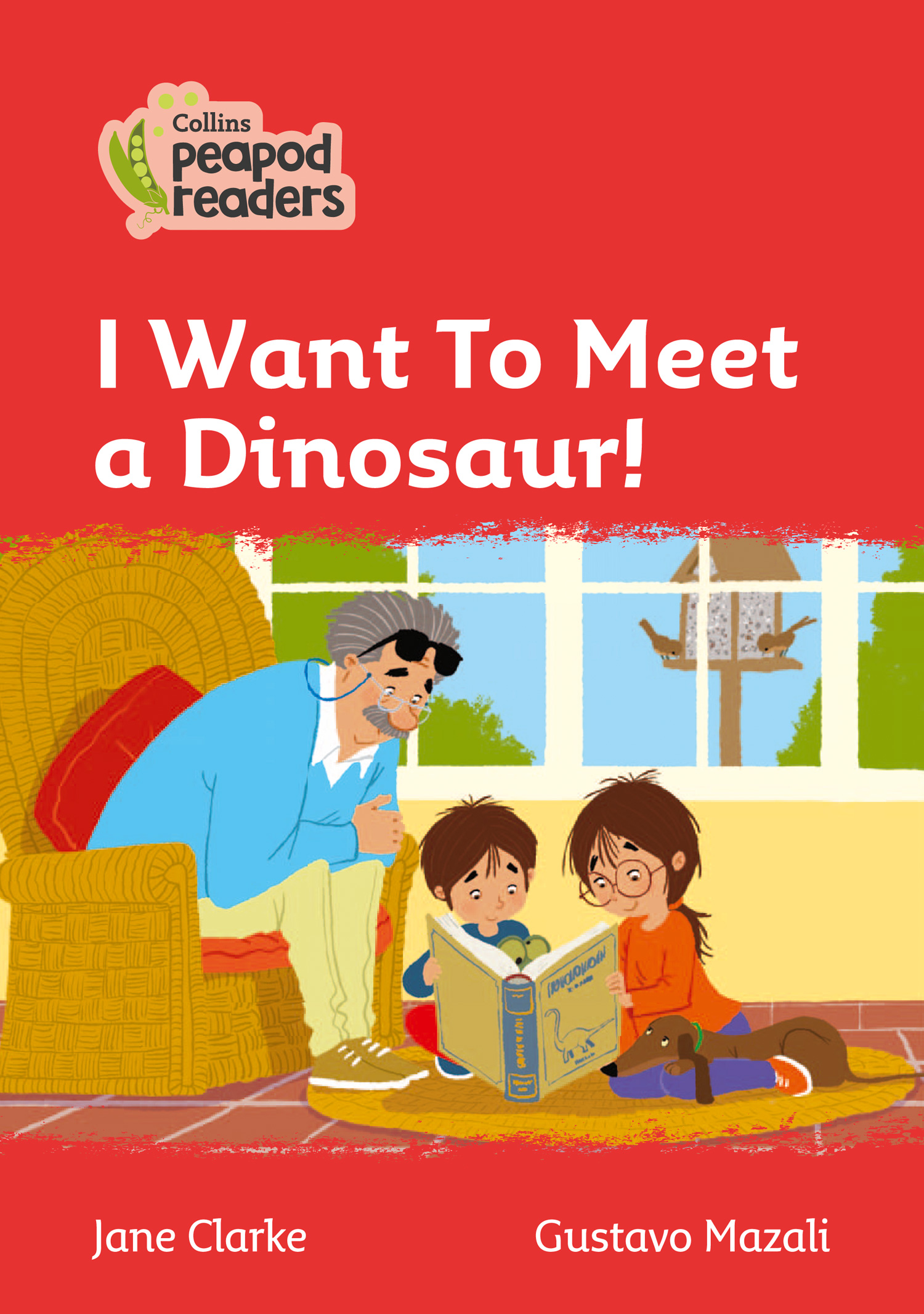 I Want To Meet a Dinosaur!: Level 5(Collins Peapod Readers)