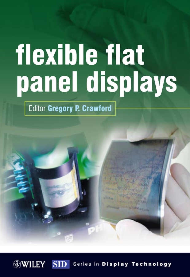 Flexible Flat Panel Displays: (Wiley Series in Display Technology)