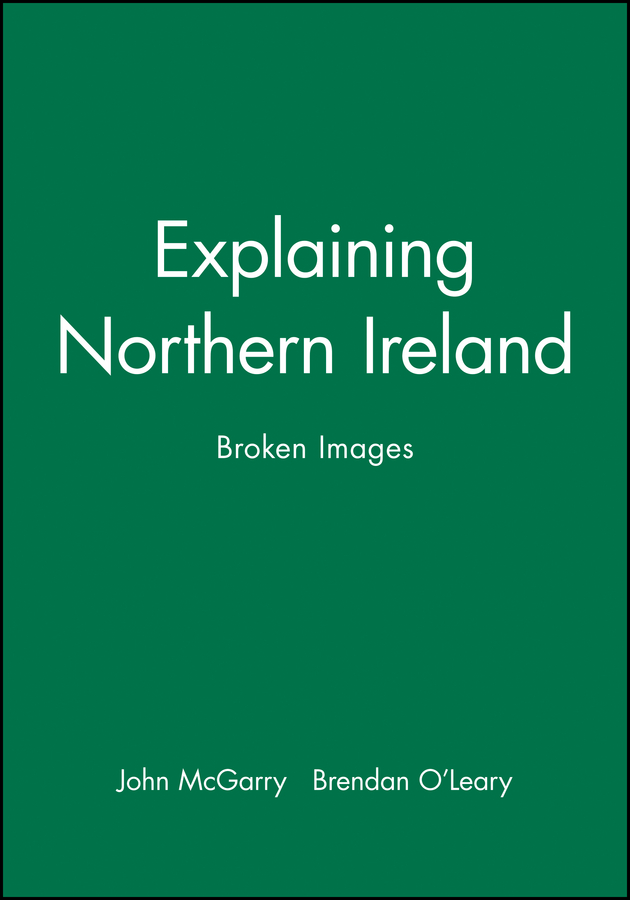Explaining Northern Ireland: Broken Images(English)