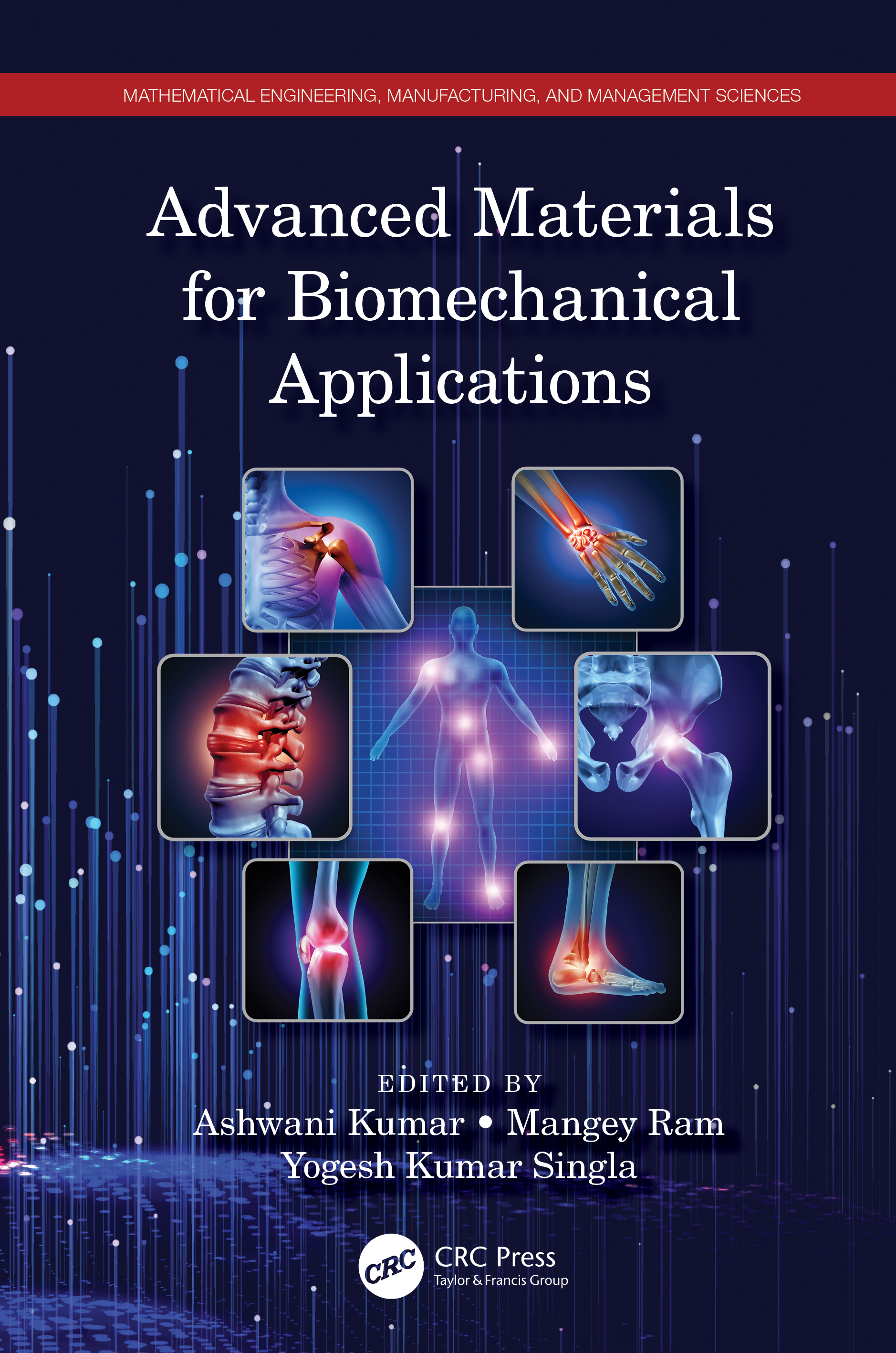 Advanced Materials for Biomechanical Applications: (Mathematical Engineering, Manufacturing, and Management Sciences)