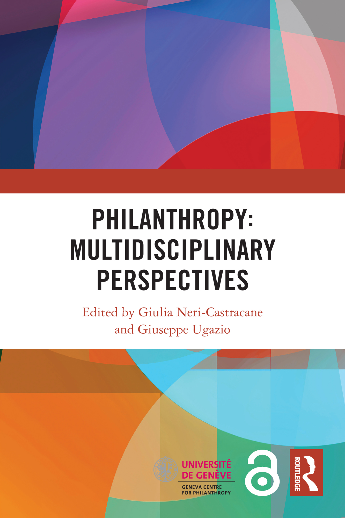 Philanthropy: Multidisciplinary Perspectives: Multidisciplinary Perspectives(Routledge Research Companions in Business and Economics)