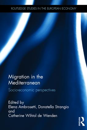 Migration in the Mediterranean: Socio-economic perspectives(Routledge Studies in the European Economy)