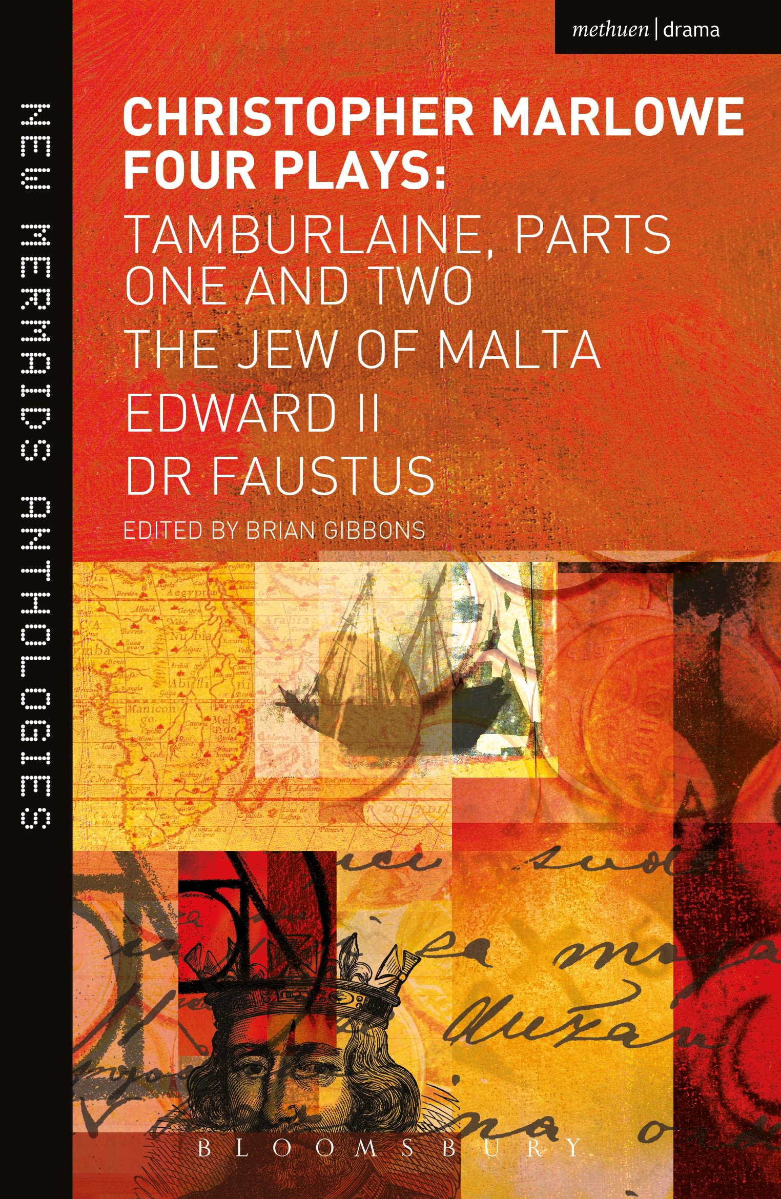 Christopher Marlowe: Four Plays: Tamburlaine, Parts One and Two, The Jew of Malta, Edward II and Dr Faustus(New Mermaids)
