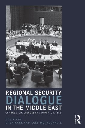 Regional Security Dialogue in the Middle East: Changes, Challenges and Opportunities(UCLA Center for Middle East Development CMED)