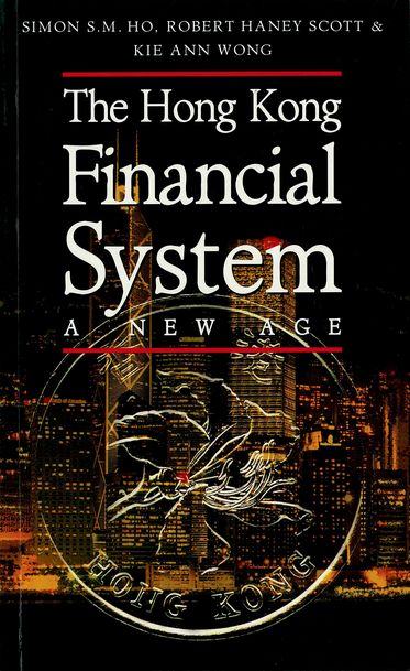 The Hong Kong Financial System: A New Age(Economics & Finance)