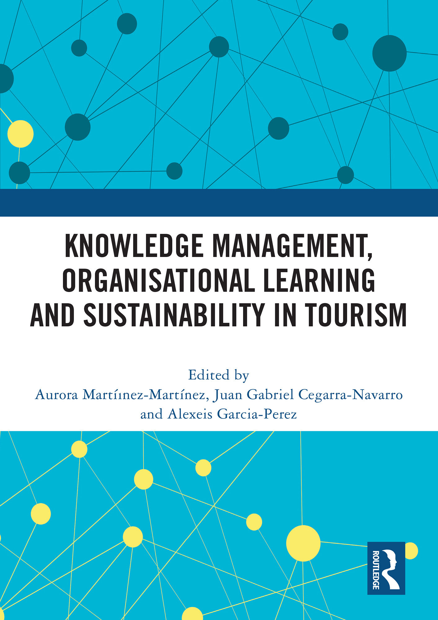 Knowledge Management, Organisational Learning and Sustainability in Tourism