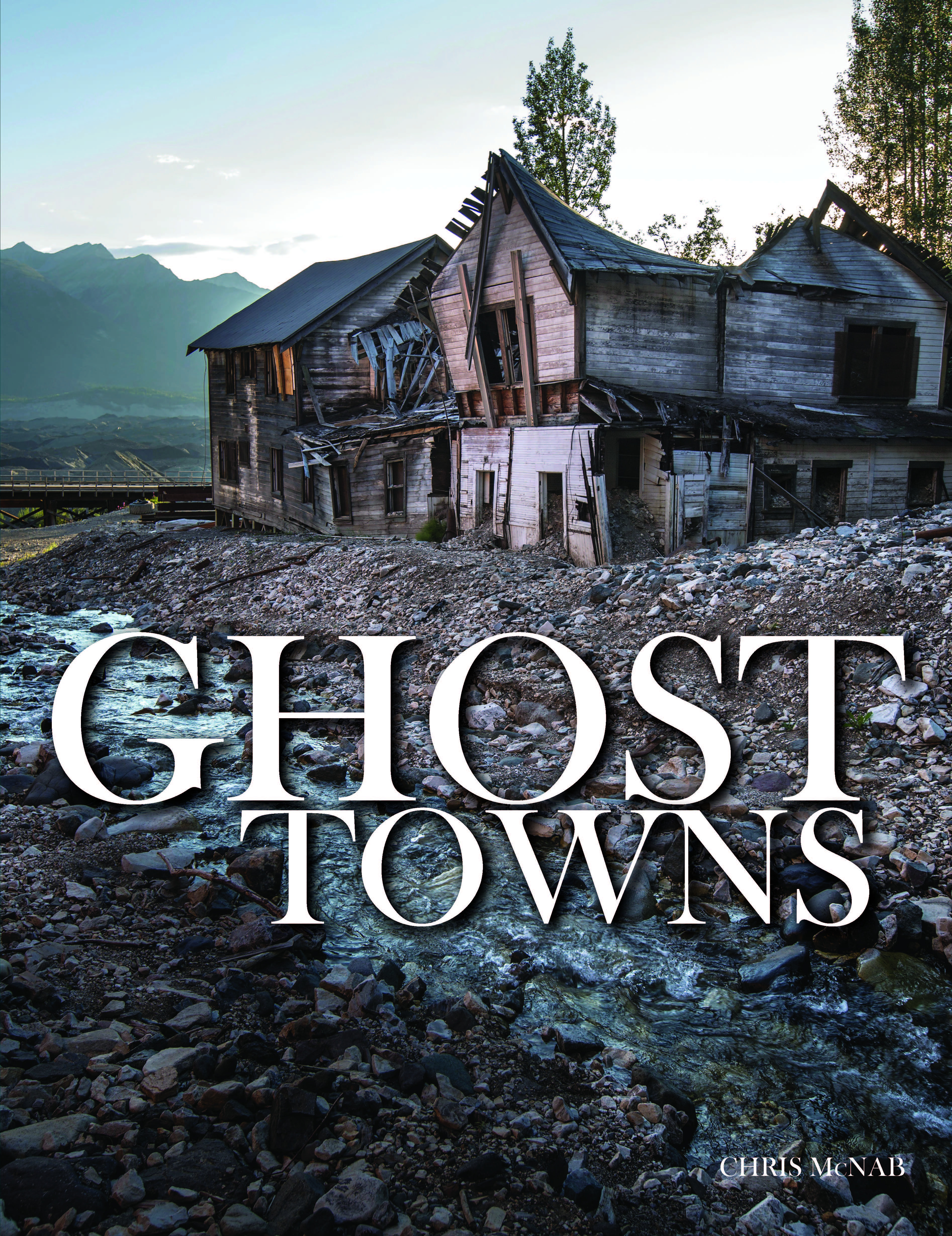 Ghost Towns: (Abandoned Places)