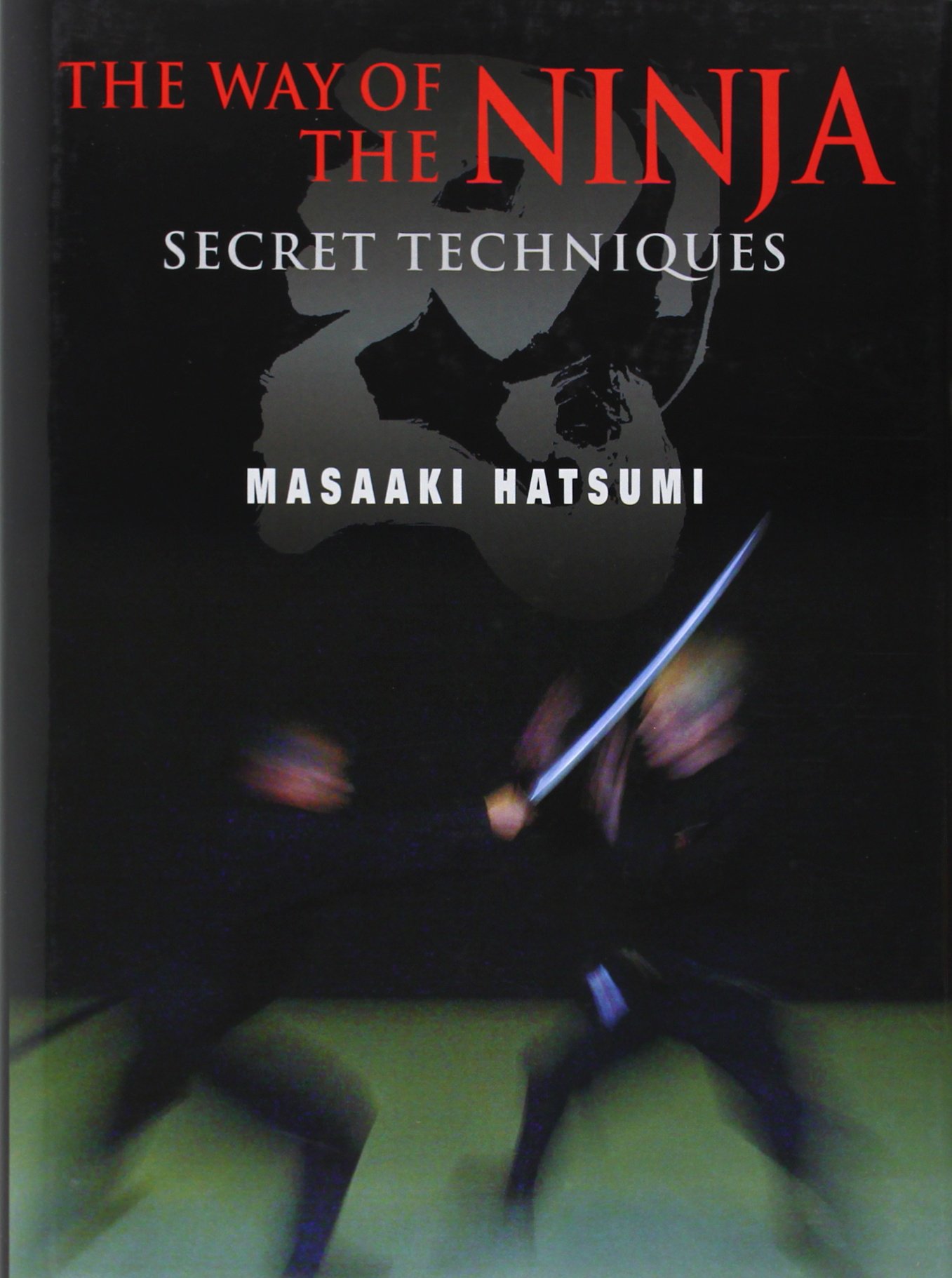 The Way of the Ninja: Secret Techniques