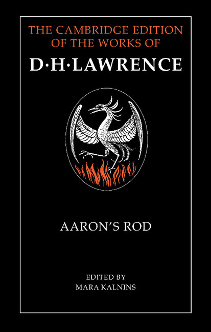 Aaron's Rod: (The Cambridge Edition of the Works of D. H. Lawrence)