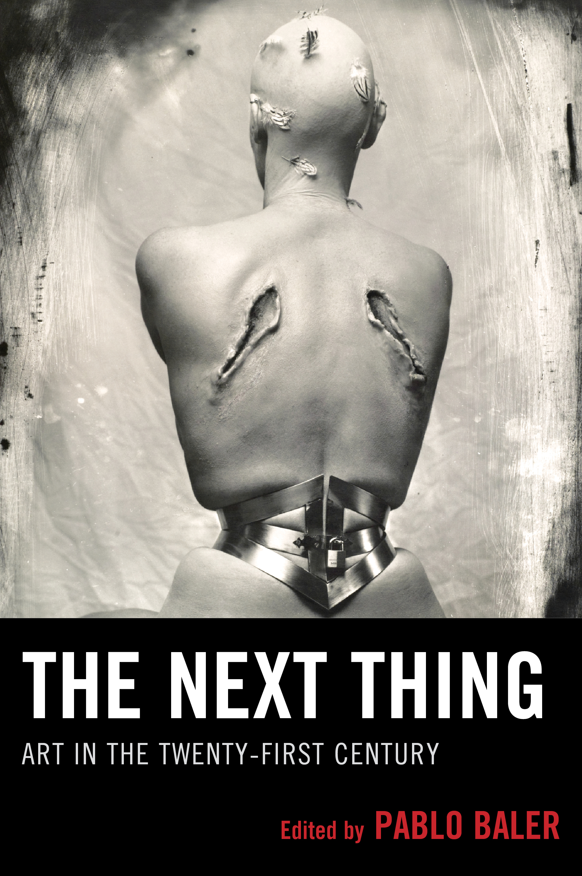 The Next Thing: Art in the Twenty-first Century(English)