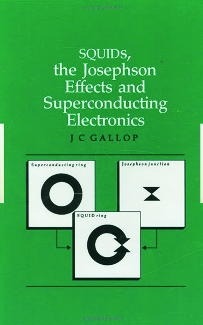 SQUIDs, the Josephson Effects and Superconducting Electronics: (Series in Measurement Science and Technology)