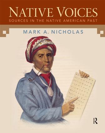 Native Voices: Sources in the Native American Past, Volumes 1-2(English)