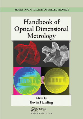 Handbook of Optical Dimensional Metrology: (Series in Optics and Optoelectronics)