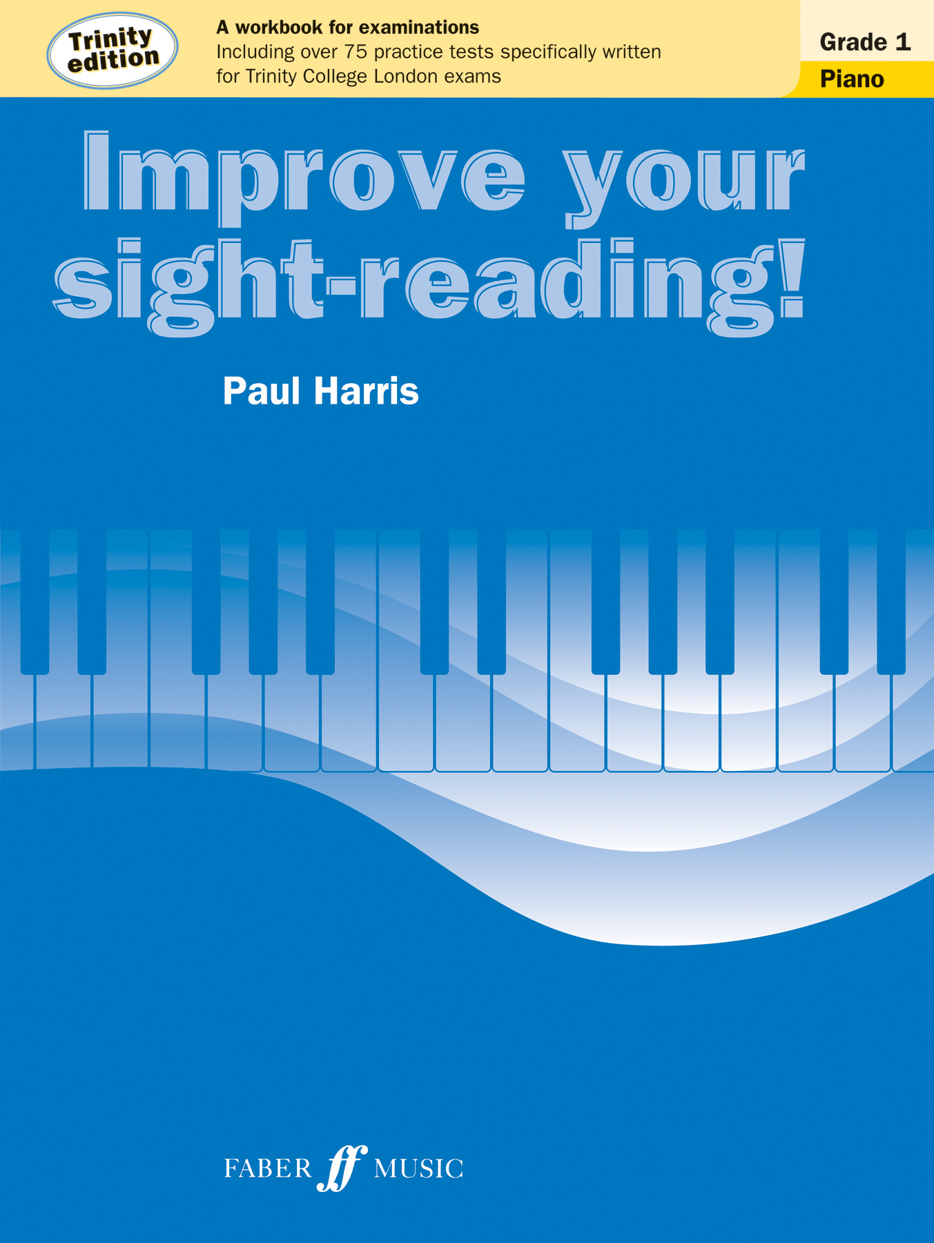 Improve your sight-reading! Trinity Edition Piano Grade 1: (Improve Your Sight-reading!)