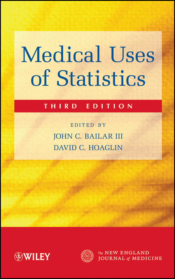 Medical Uses of Statistics: (New England Journal of Medicine)