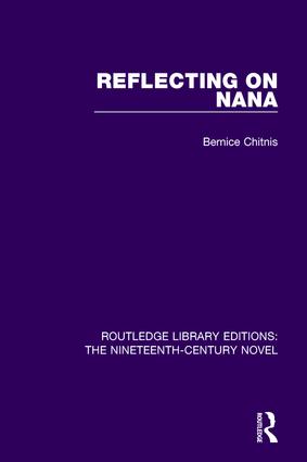 Reflecting on Nana: (Routledge Library Editions: The Nineteenth-Century Novel)