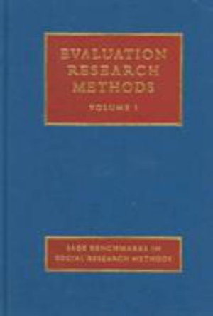 Evaluation Research Methods: (Sage Benchmarks in Social Research Methods)