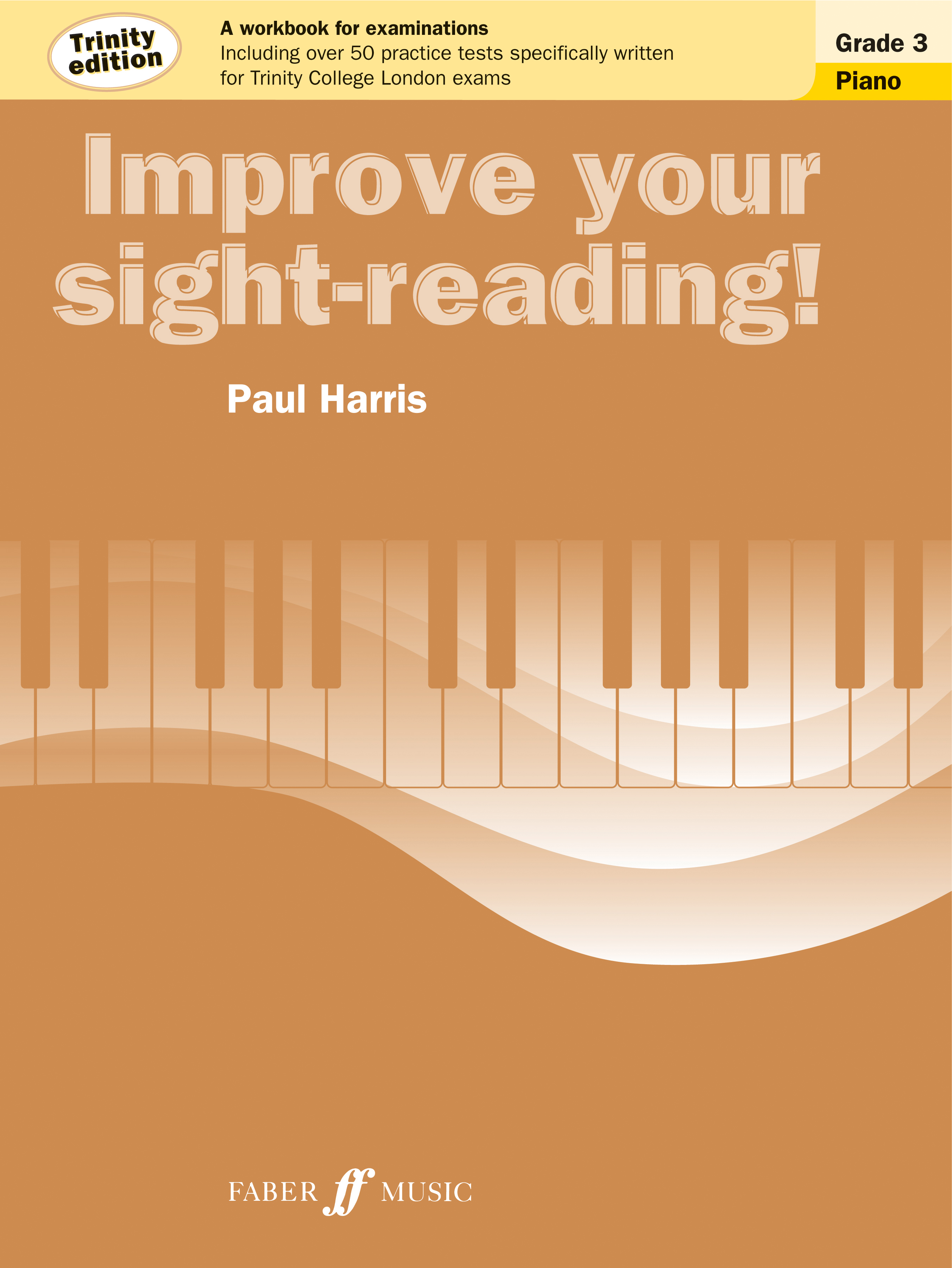 Improve your sight-reading! Trinity Edition Piano Grade 3: A Workbook for Examinations(Improve Your Sight-reading!)