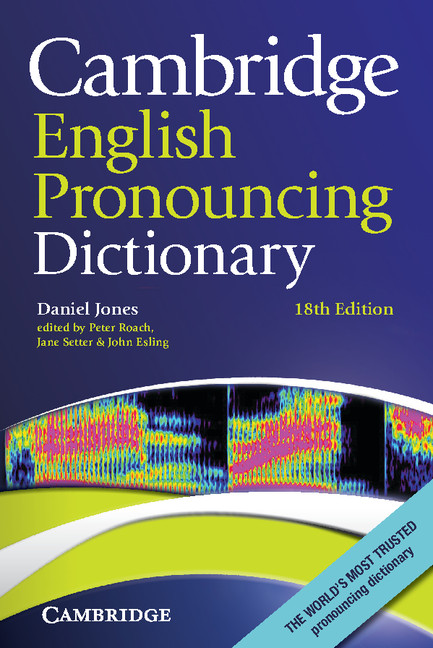 Cambridge English Pronouncing Dictionary: (English Pronouncing Dictionary)
