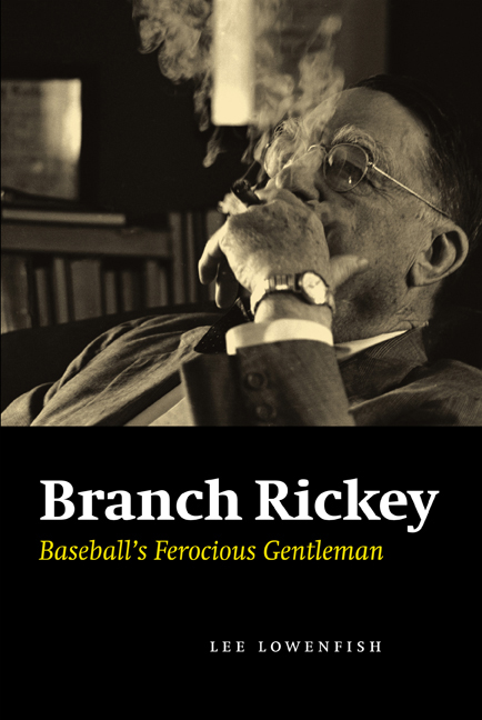 Branch Rickey: Baseball's Ferocious Gentleman(English)