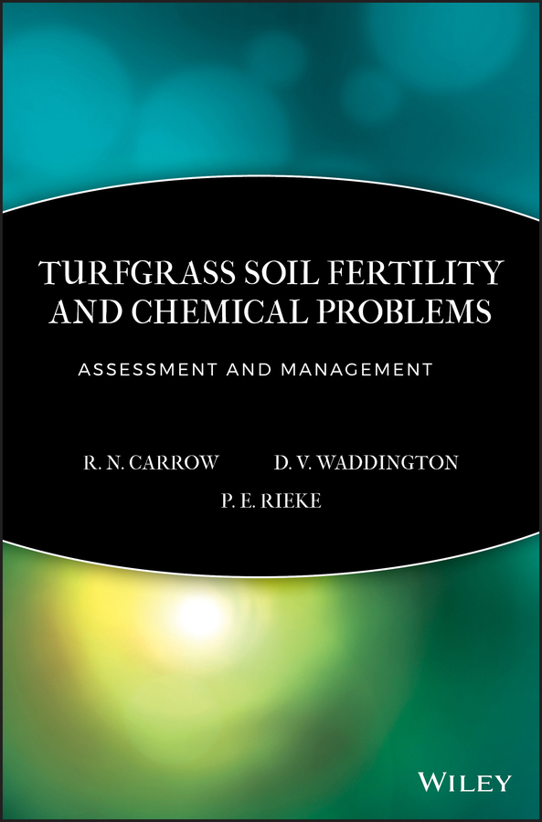 Turfgrass Soil Fertility & Chemical Problems: Assessment and Management