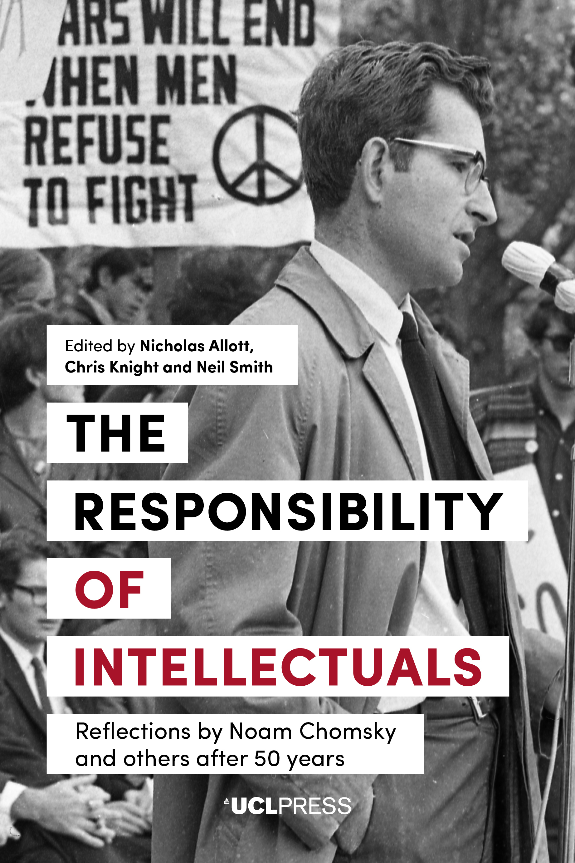 The Responsibility of Intellectuals: Reflections by Noam Chomsky and Others After 50 Years
