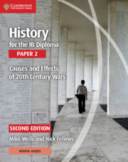 History for the IB Diploma Paper 2 Causes and Effects of 20th Century Wars with Digital Access (2 Years): (IB Diploma)