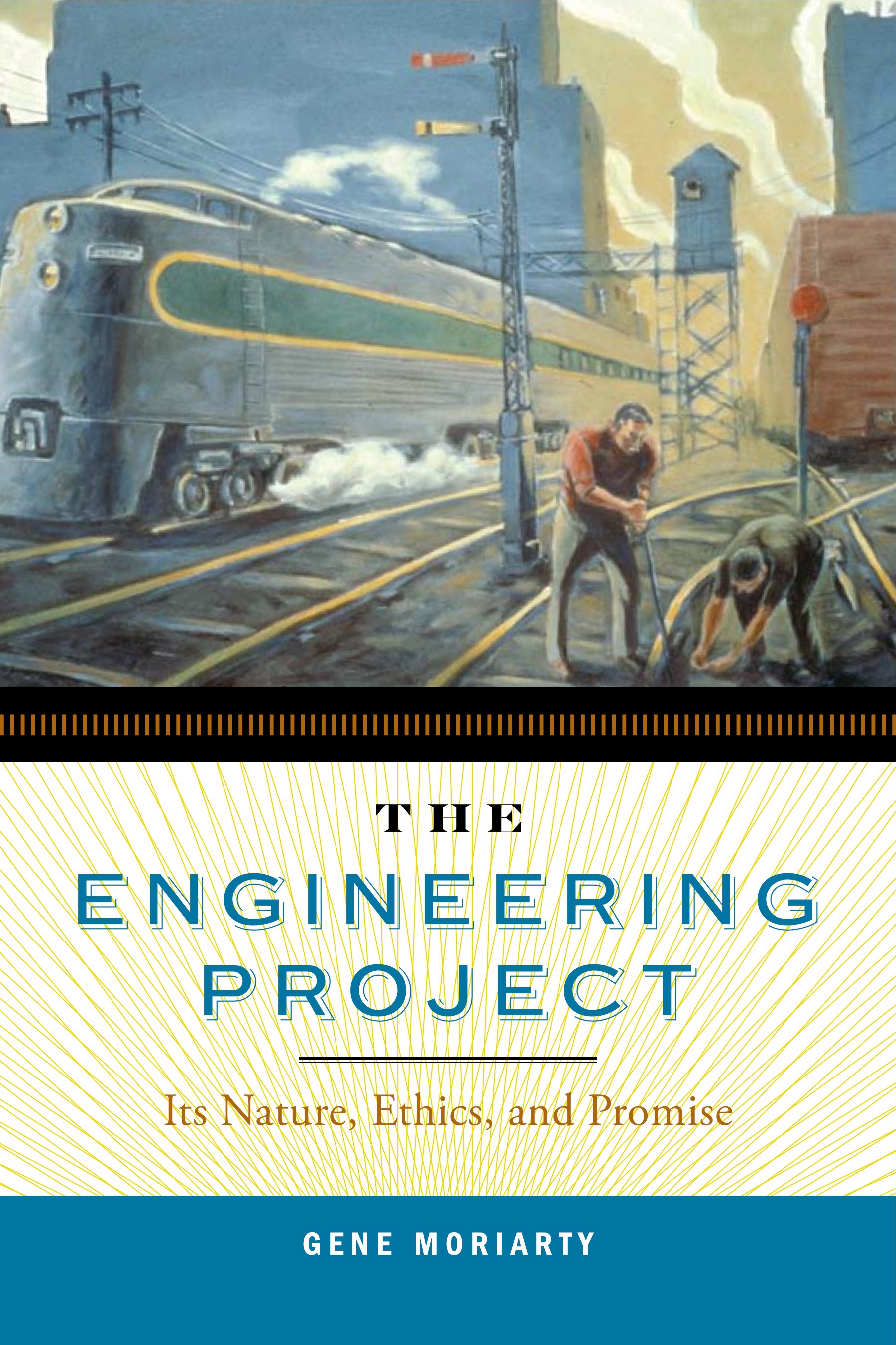 The Engineering Project: Its Nature, Ethics, and Promise(English)