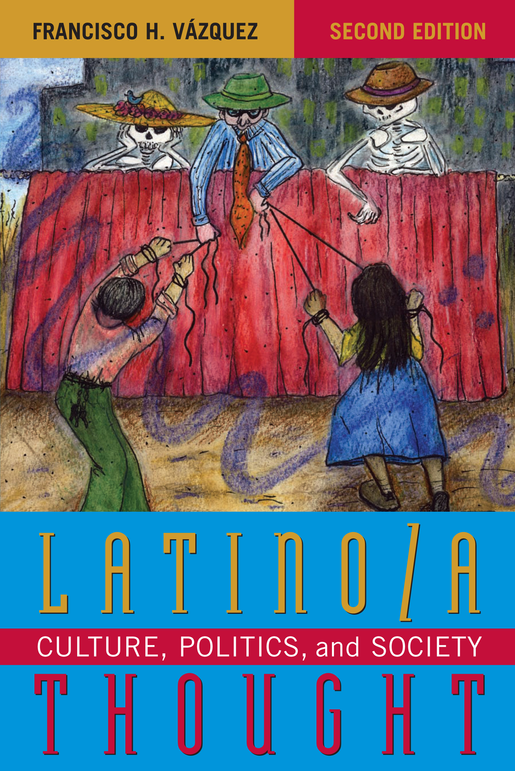 Latino/a Thought: Culture, Politics, and Society(English)