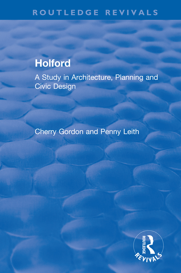 Holford: A Study in Architecture, Planning and Civic Design(Routledge Revivals)