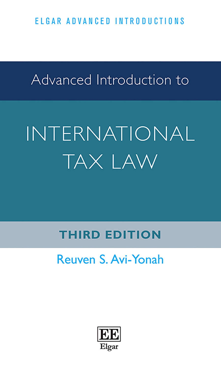 Advanced Introduction to International Tax Law: Third Edition(Elgar Advanced Introductions series)