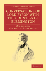 Conversations of Lord Byron with the Countess of Blessington: (Cambridge Library Collection - Literary Studies)