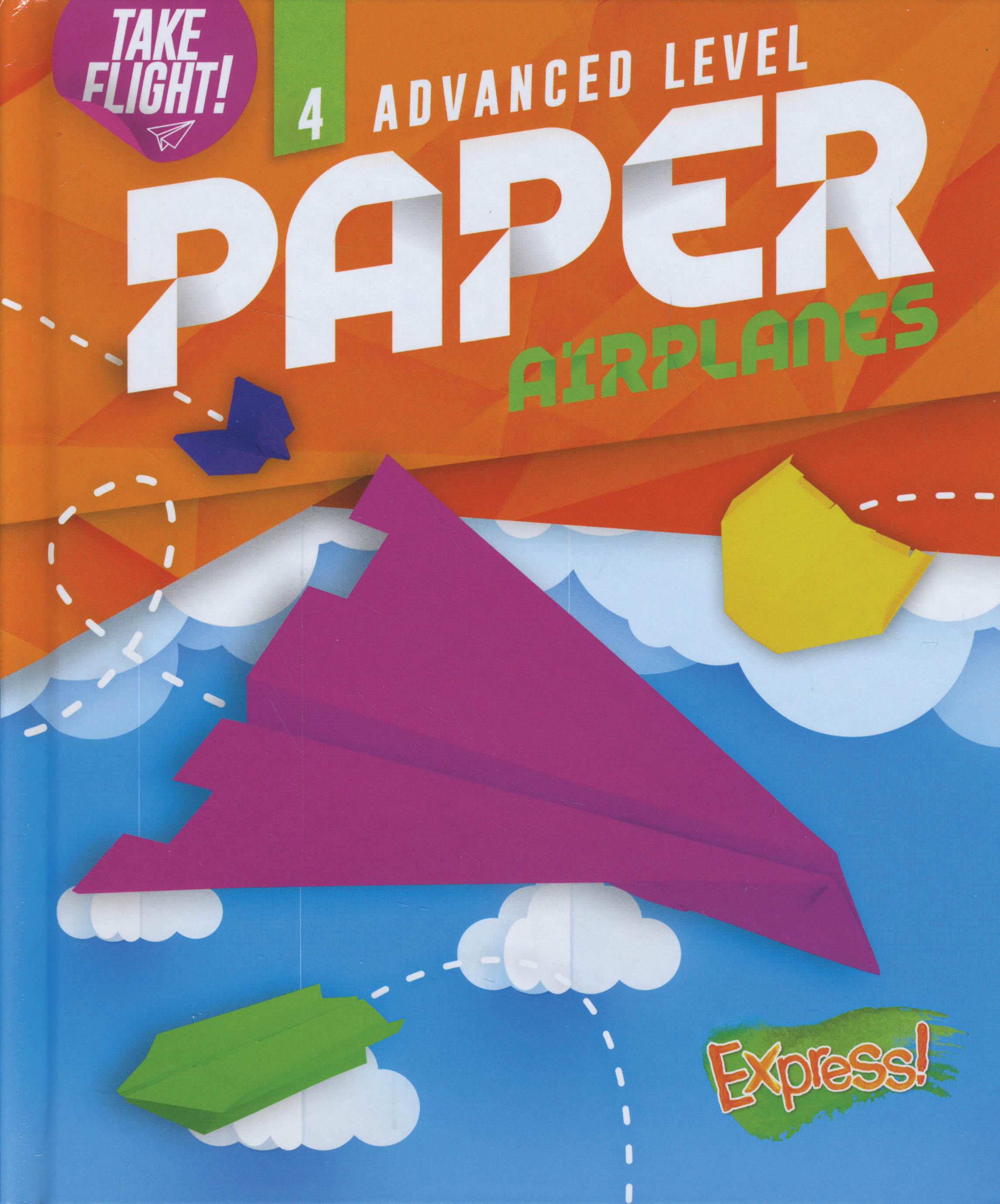 Paper Airplanes #4 Advanced Level: (Take Flight)