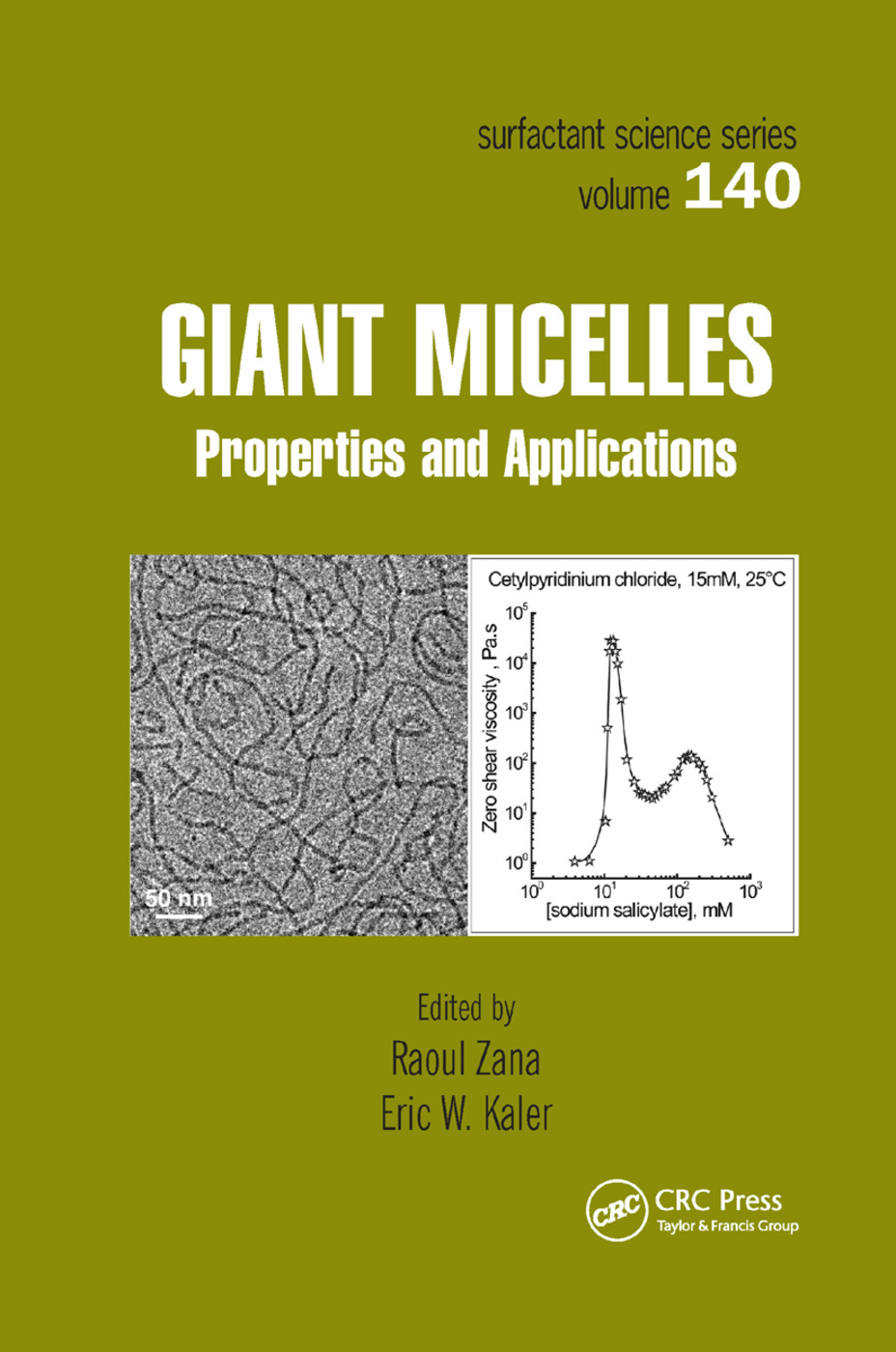 Giant Micelles: Properties and Applications(Surfactant Science)